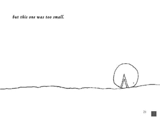 but this one was too small.   