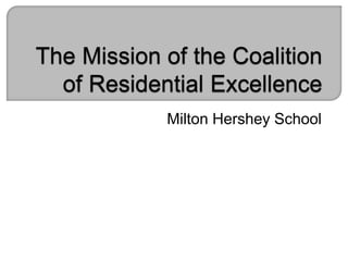 Milton Hershey School
 