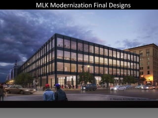 MLK Modernization Final Designs
 