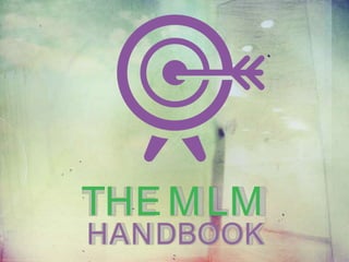 THEMLM
HANDBOOK
 