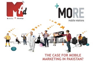 the case for mobile marketing in pakistan?  