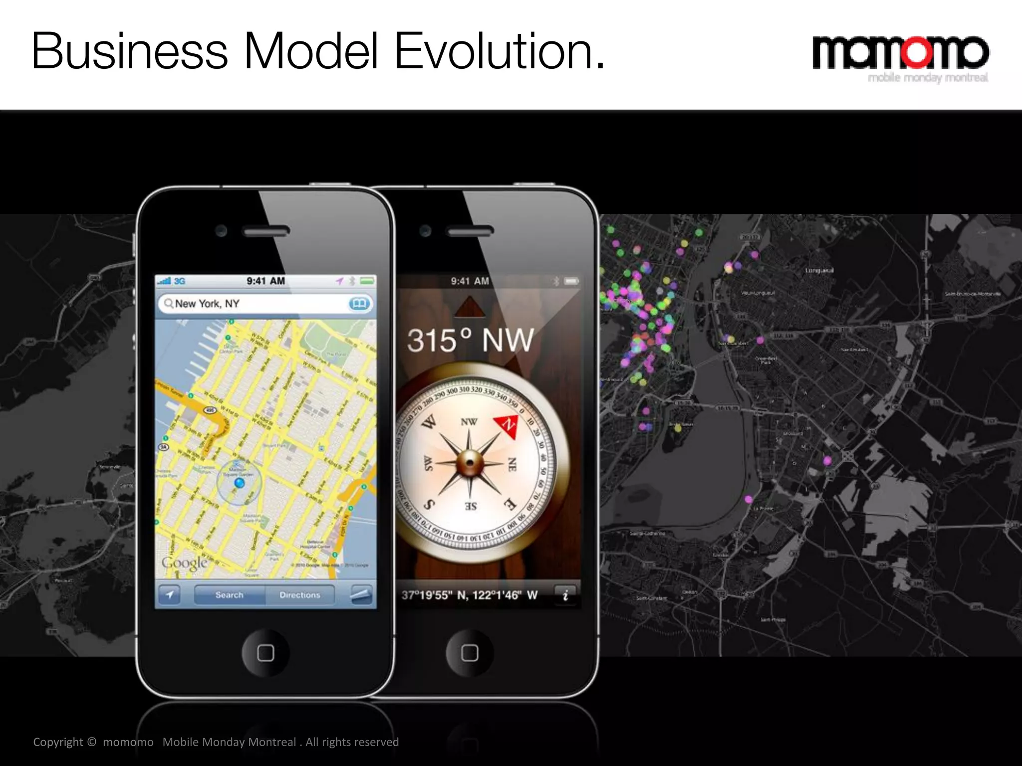 Business Model Evolution.




Copyright © momomo Mobile Monday Montreal . All rights reserved
 