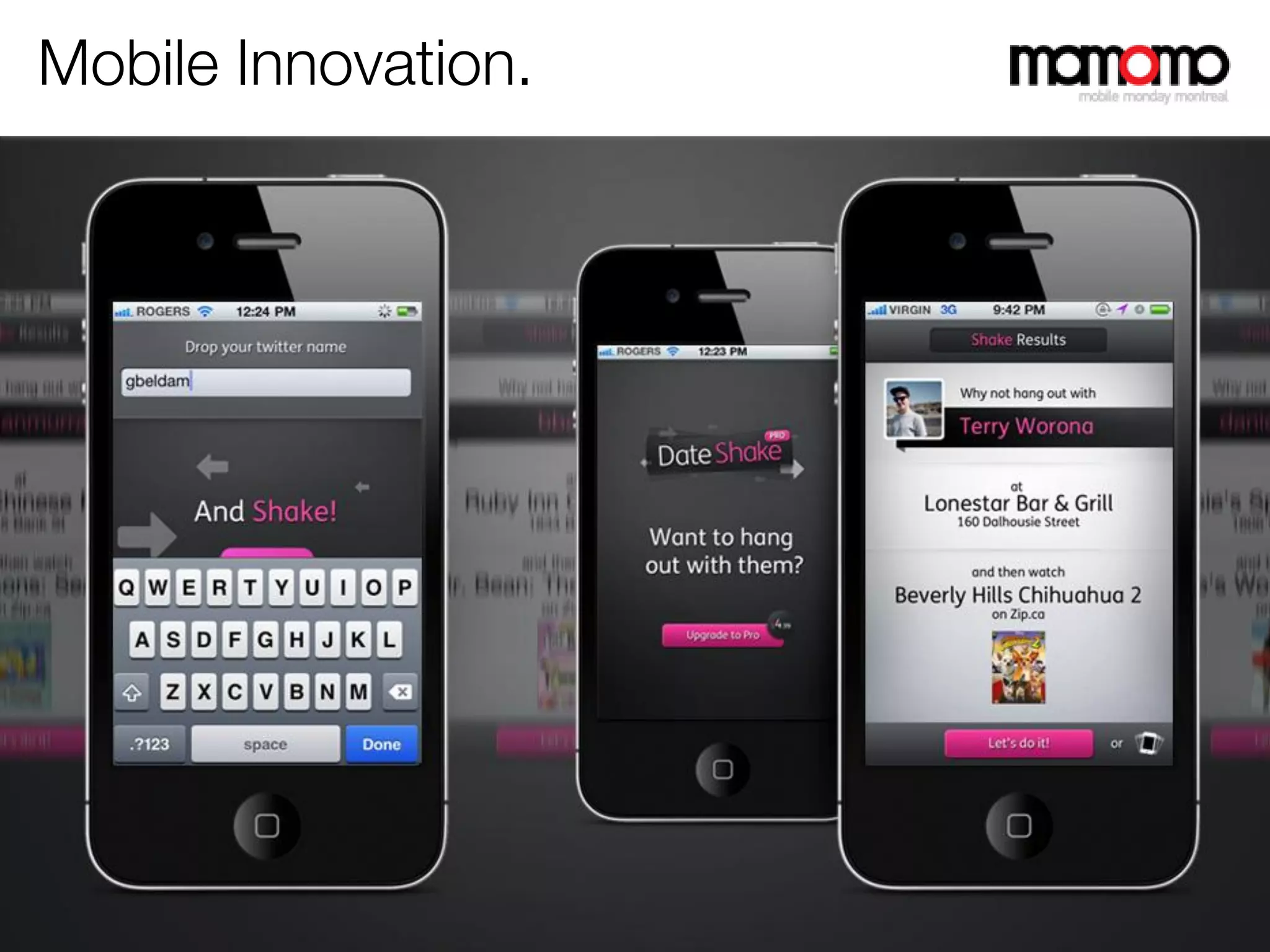 Mobile Innovation.




Copyright © momomo Mobile Monday Montreal . All rights reserved
 