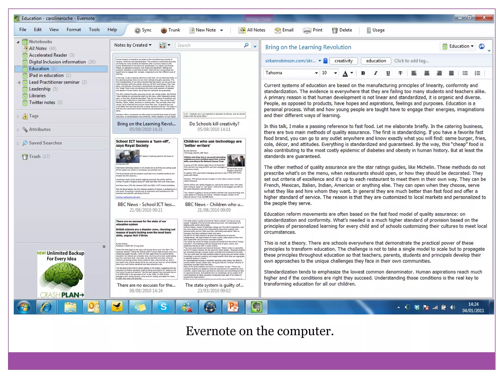Evernote on the computer.
 