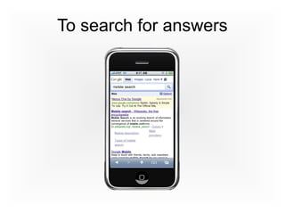 To search for answers
 