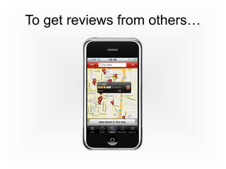 To get reviews from others…
 