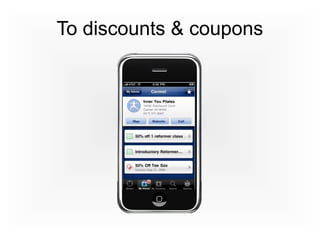 To discounts & coupons
 