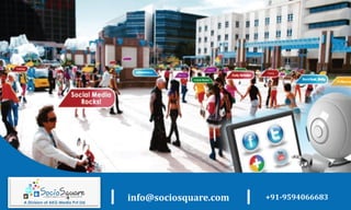 www.sociosquare.com




                      info@sociosquare.com   +91-9594066683
 