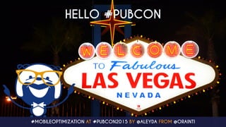 Using your Mobile Web & App Data for an Strategic App Visibility Approach #Pubcon #Pubcon2015