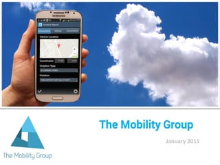 The Mobility Group
January 2015
 