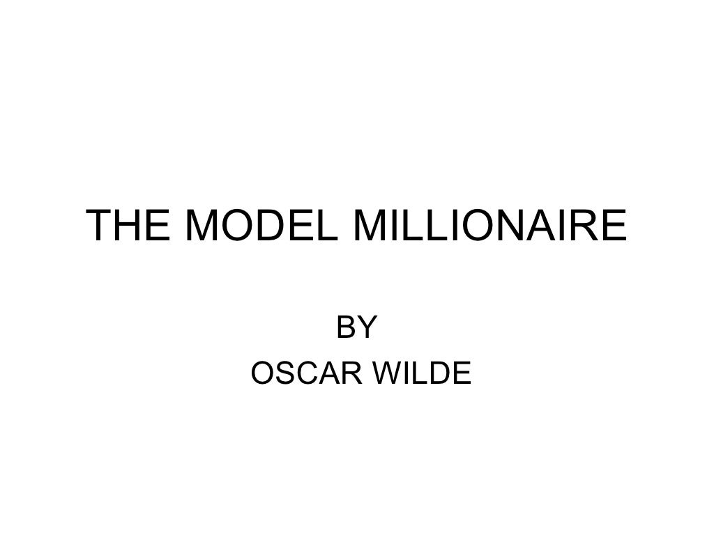 The model millionaire