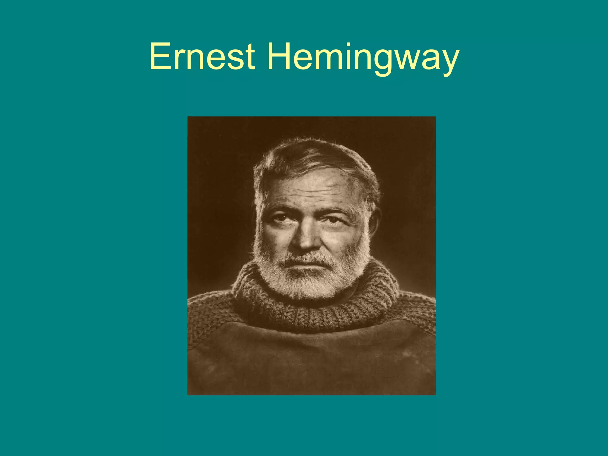 Ernest Hemingway 
