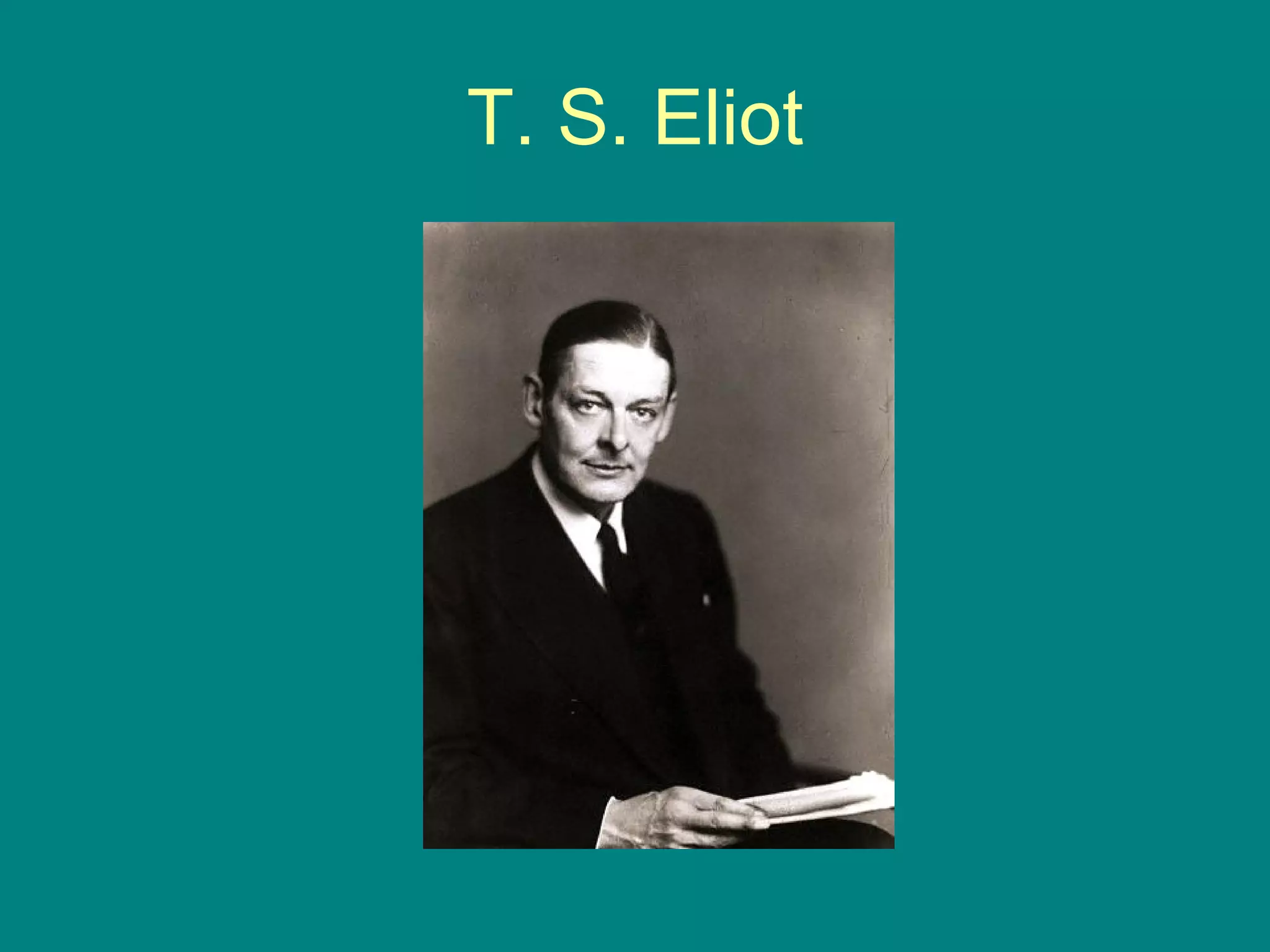 T. S. Eliot 