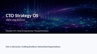 The Modern CTO Playbook (2026) From Organogram to Distributed ...