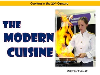 Cooking in the 20th
Century
 