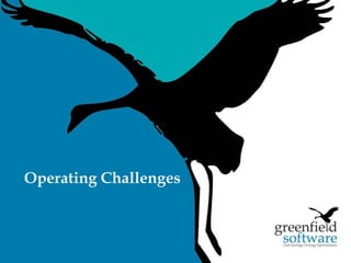 14 
Operating Challenges 
 