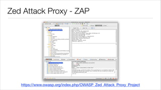 Zed Attack Proxy - ZAP

https://www.owasp.org/index.php/OWASP_Zed_Attack_Proxy_Project

 