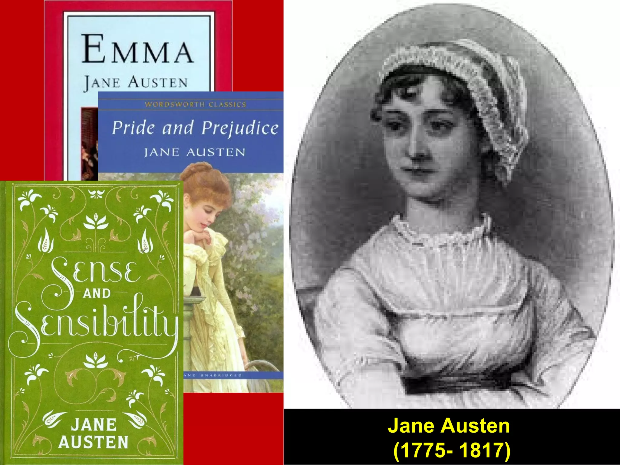 Jane Austen
(1775- 1817)
 
