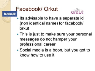 Where are you now?So you know what to do in lifeYou have started bloggingYou have created an online resume You are connected to multiple folks from your industry and are well known within and outside the companyIf the answer to the above is yes, you have created a Brand image….people should know you by name as well as your brand- CRM Consultant