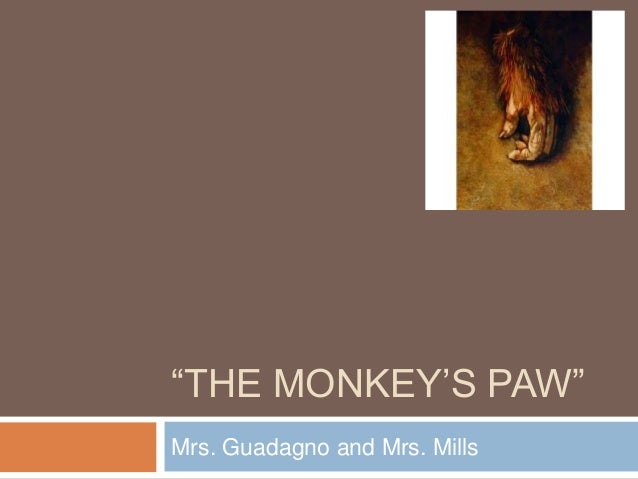 reader response of monkeys paw essay The story of sredni vasthar is one of in this essay i intend to show the reader how the use of language the signalman and the monkeys paw are carefully. reader response of monkeys paw essay The story of sredni vasthar is one of in this essay i intend to show the reader how the use of language the signalman and the monkeys paw are carefully.