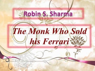 Robin S. Sharma The Monk Who Sold his Ferrari 