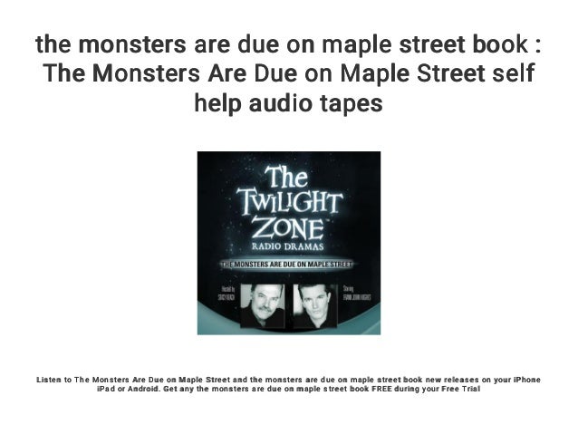 The Monsters Are Due On Maple Street Audio the monsters are due on maple street book : The Monsters Are Due on