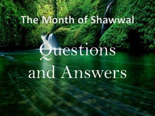 The Month of Shawwal Questions and Answers 