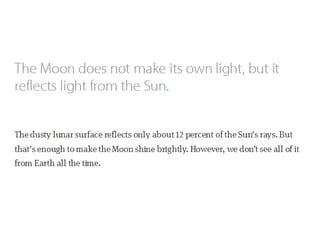The moon