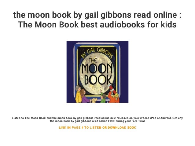 The Moon Book By Gail Gibbons Read Online The Moon Book Best Audiob