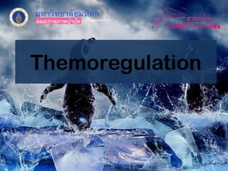 Themoregulation
 