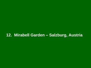 12.  Mirabell Garden – Salzburg, Austria  