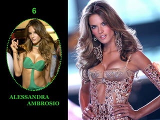 6 ALESSANDRA AMBROSIO 
