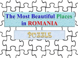 The Most Beautiful Places in Romania - puzzle