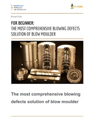 The most comprehensive blowing defects solution of blow moulder
