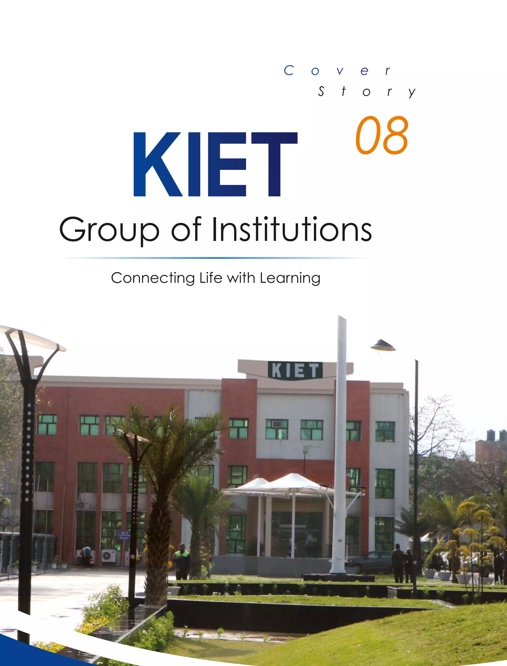 Connecting Life with Learning
Group of Institutions
S t o r y
08
 