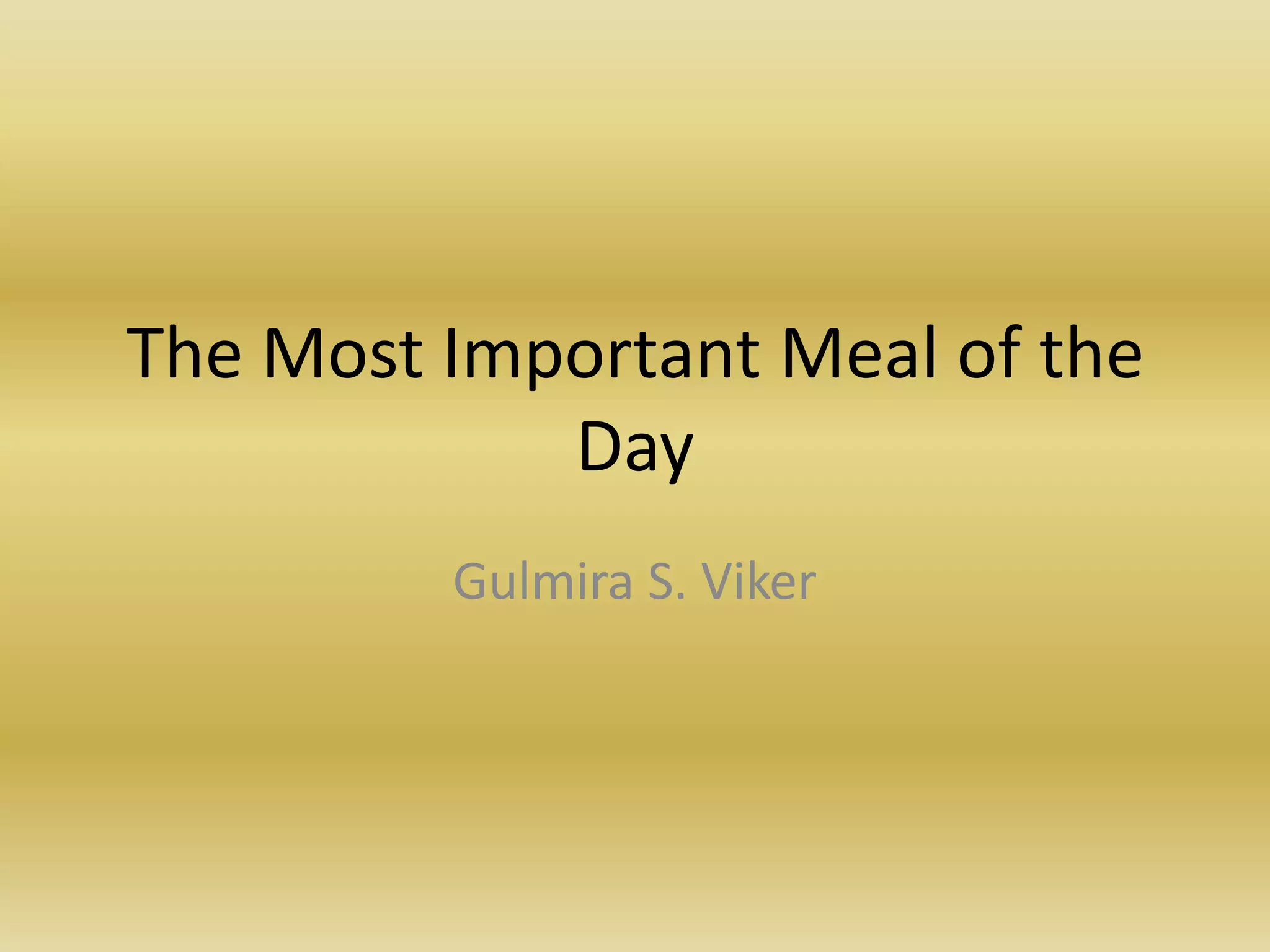 What Meal Is The Most Important Meal Of The Day