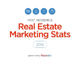 The Most Incredible Real Estate Stats 2014