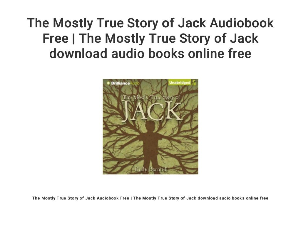 The Mostly True Story of Jack by Kelly Barnhill