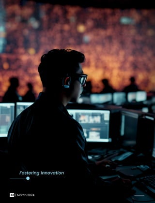 Fostering Innovation
32 | March 2024
 