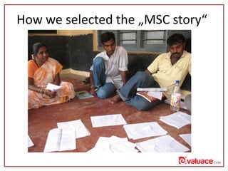 How we selected the „MSC story“
 
