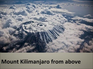 Mount Kilimanjaro from above 
 