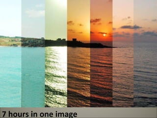 7 hours in one image 
 
