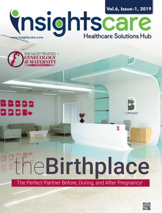 Vol.6, Issue-1, 2019
The Perfect Partner Before, During, and After Pregnancy!
theBirthplace
 