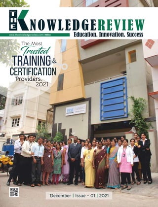 December Issue - 01 2021
| |
The Most
Trusted
&
Providers,
2021
www.theknowledgereview.com | INDIA
 
