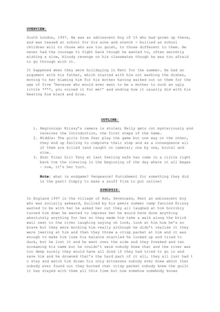 End: Final Girl Tavy at last feeling safe has come in a circle right back toe the clearing in the beginning of the day where it all began – now, it’s her turn.