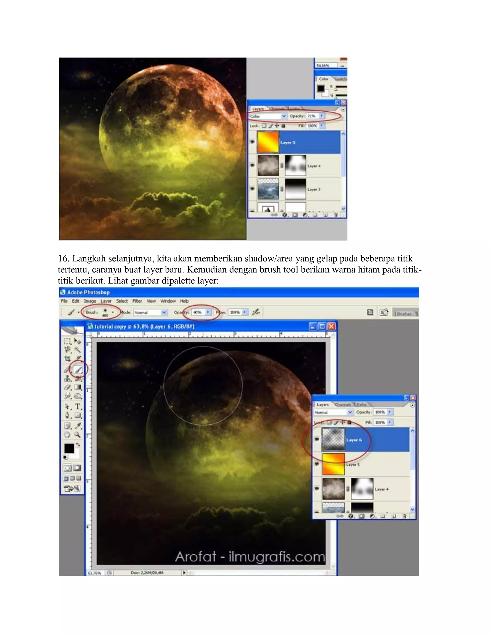 16. Langkah selanjutnya, kita akan memberikan shadow/area yang gelap pada beberapa titik
tertentu, caranya buat layer baru. Kemudian dengan brush tool berikan warna hitam pada titik-
titik berikut. Lihat gambar dipalette layer:
 