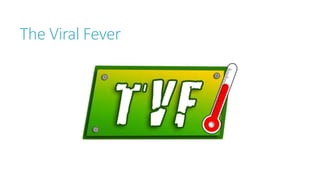 The Viral Fever
 