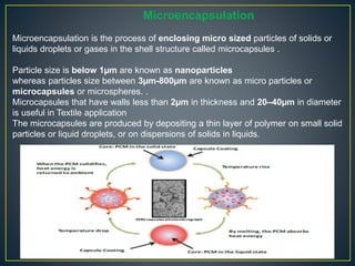 Microencapsulation O Shells Themperature regulating finish presentation | PPTX