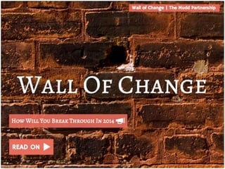 The mudd partnership   wall of change