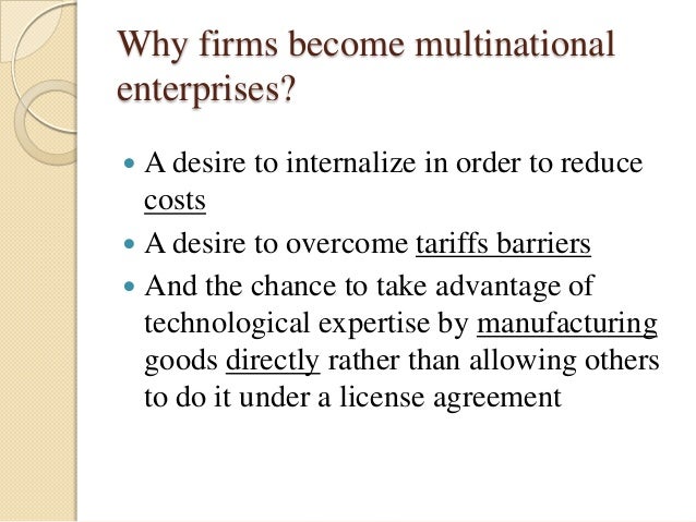 why do firms become multinational enterprises why do firms become multinational enterprises